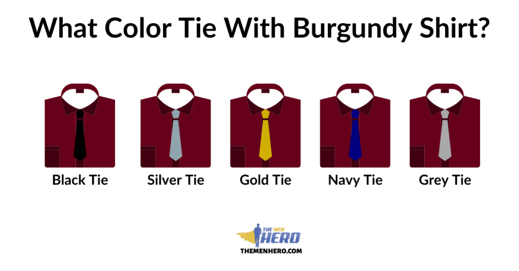 What Color Tie Goes With A Burgundy Shirt