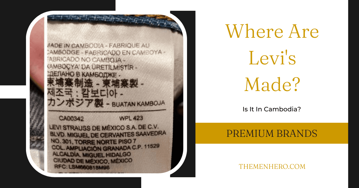 Where Are Levi's Made? Is It In The US? - The Men Hero