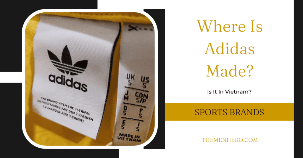 Fashion Brands - Where Is Adidas Made