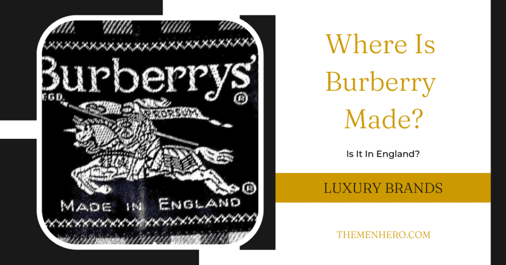 Fashion Brands - Where Is Burberry Made
