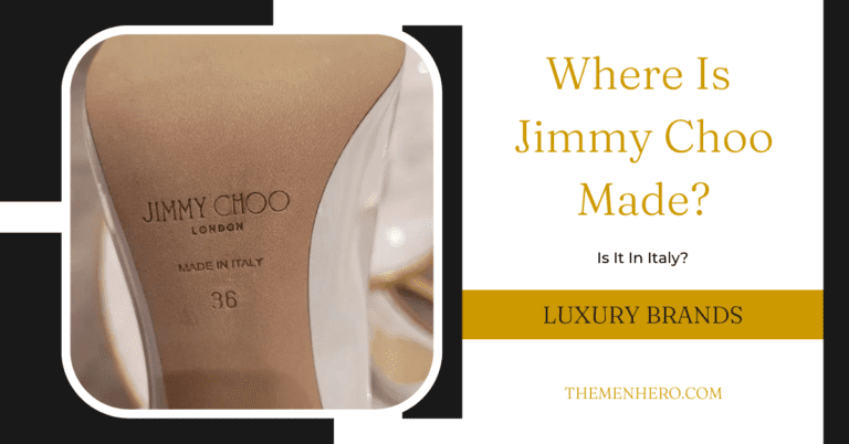 Where Is Jimmy Choo Made? Is It In China?
