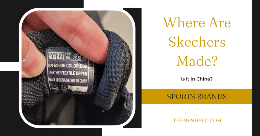 Fashion Brands - Where are skechers shoes made