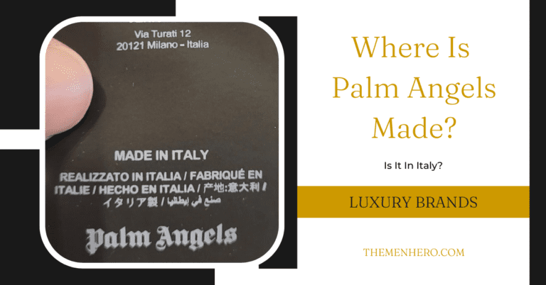 Where Is Palm Angels Made? Is It In China?