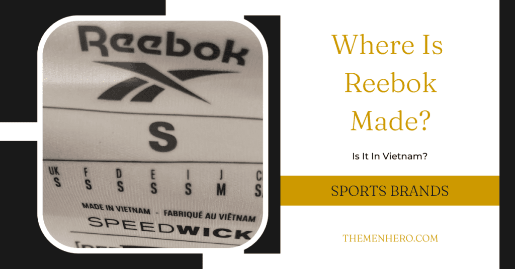 Fashion Brands - Where is reebok manufactured
