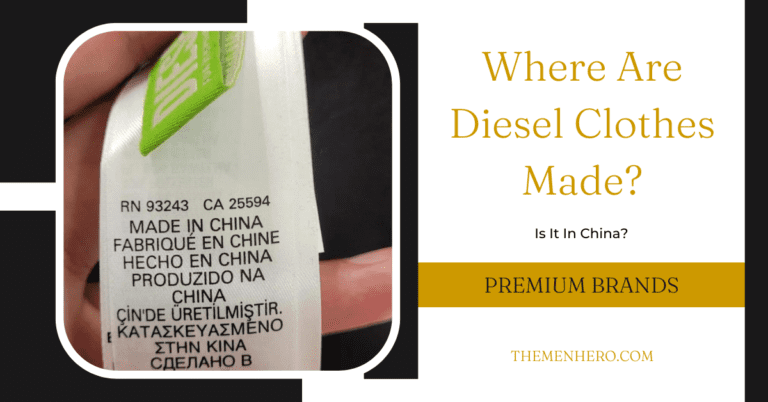 Where Are Diesel Clothes Made? Is It In China?