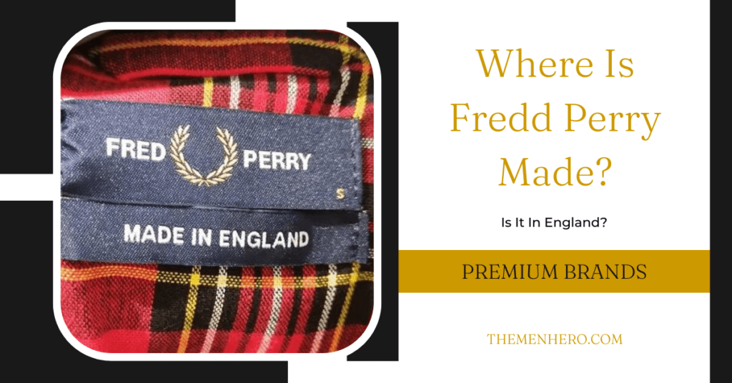 Fashion Brands - where is fred perry manufactured