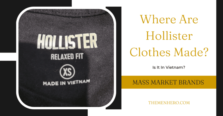 Where Are Hollister Clothes Made? Is It In The US?