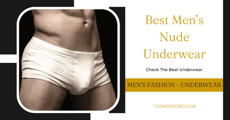 The 6 Best Men’s Nude Underwear