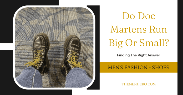 Do Doc Martens Run Big Or Small?