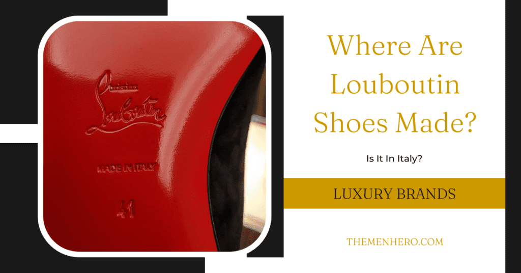 where are louboutin shoes made